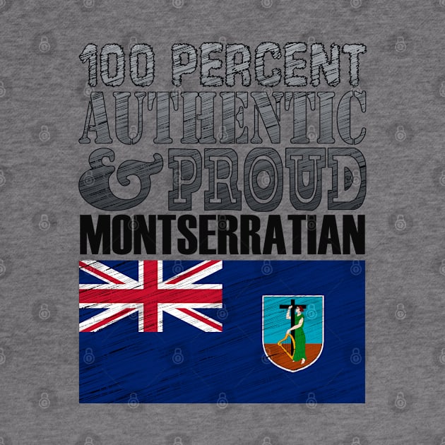 100 Percent Authentic And Proud Montserratian! by  EnergyProjections